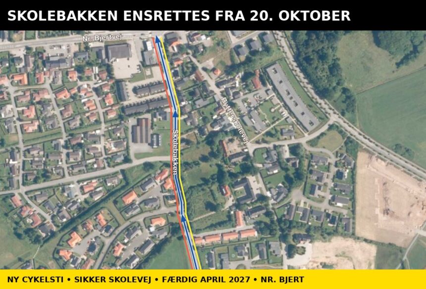 Skolebakken i Nr. Bjert ensrettes fra 20. oktober mens der anlægges ny cykelsti og sikker skolevej til april 2027